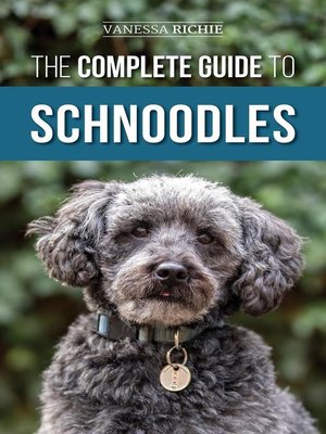 cover image of The Complete Guide to Schnoodles